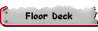 Floor Deck